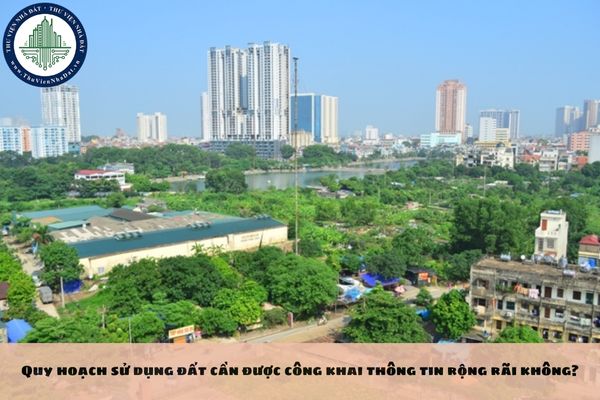 Quy hoạch sử dụng đất cần được công khai thông tin rộng rãi không?