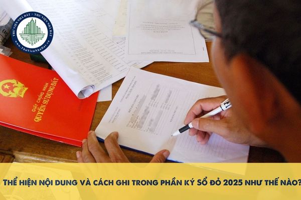 Thể hiện nội dung và cách ghi trong phần ký Sổ đỏ 2025 như thế nào?