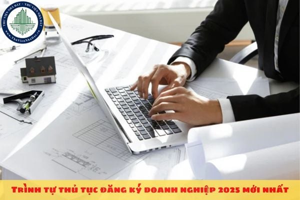 Trình tự thủ tục đăng ký doanh nghiệp 2025 mới nhất