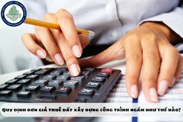 Quy định đơn giá thuê đất xây dựng công trình ngầm như thế nào?