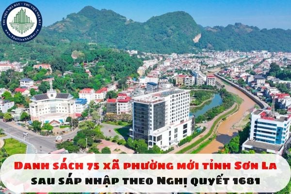 Danh sách 75 xã phường mới tỉnh Sơn La sau sáp nhập theo Nghị quyết 1681 năm 2025