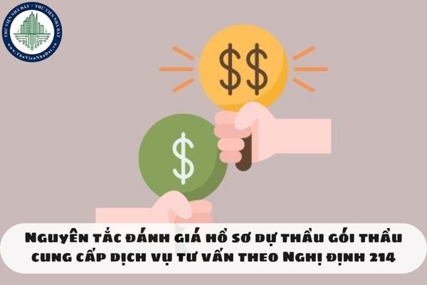 Nguyên tắc đánh giá hồ sơ dự thầu gói thầu cung cấp dịch vụ tư vấn theo Nghị định 214