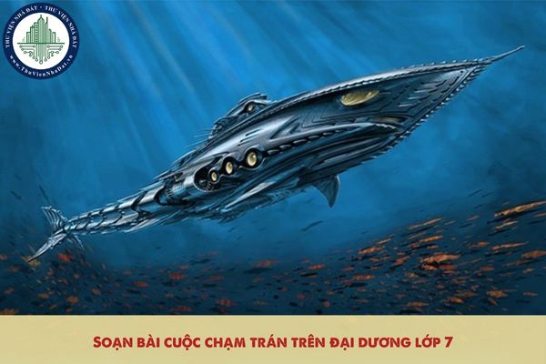 Soạn bài cuộc chạm trán trên đại dương lớp 7