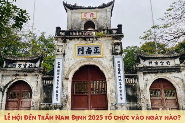 Lễ hội Đền Trần Nam Định 2025 tổ chức vào ngày nào?