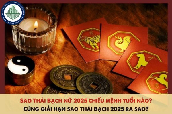 Sao Thái Bạch nữ 2025 chiếu mệnh tuổi nào? Cúng giải hạn sao Thái Bạch 2025 ra sao?