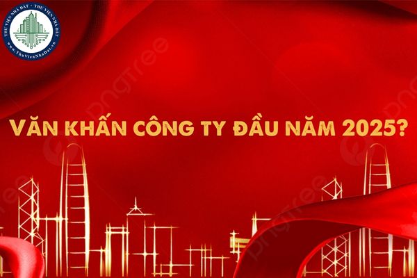 Văn khấn công ty đầu năm 2025? Mâm cúng khai trương công ty đầu năm gồm những gì?