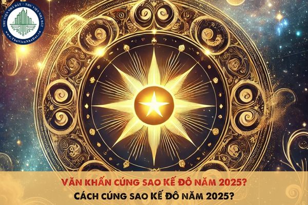 Văn khấn cúng sao Kế Đô năm 2025? Cách cúng sao Kế Đô năm 2025?