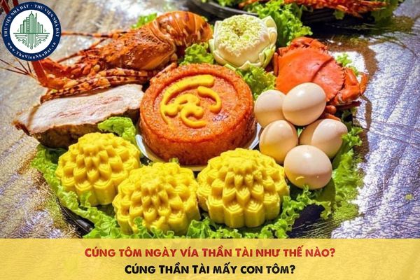 Cúng tôm ngày vía Thần Tài như thế nào? Cúng Thần Tài mấy con tôm?