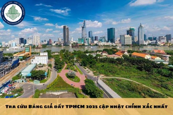 Tra cứu Bảng giá đất TPHCM 2025 cập nhật chính xác nhất