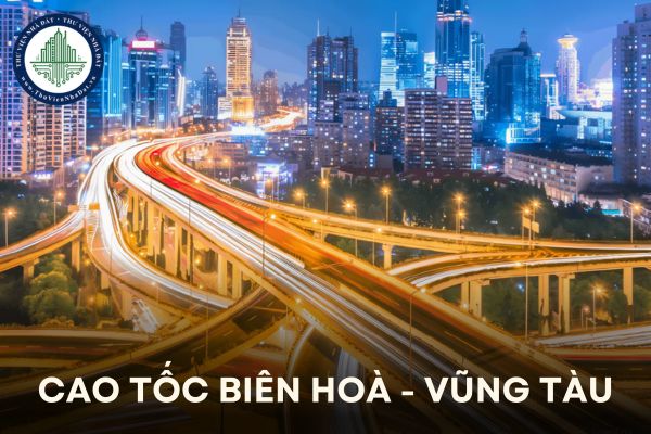 Đường cao tốc Biên Hòa Vũng Tàu tin mới nhất 2024? Giá đất bồi thường đường cao tốc Biên Hòa Vũng Tàu?