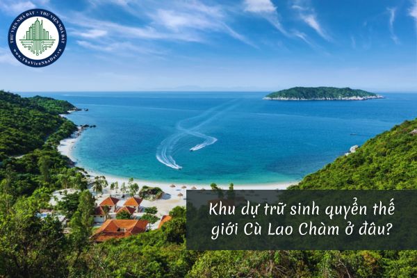 Khu dự trữ sinh quyển thế giới Cù Lao Chàm thuộc tỉnh nào?