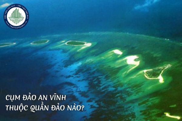 Cụm đảo An Vĩnh của nước ta thuộc quần đảo nào?