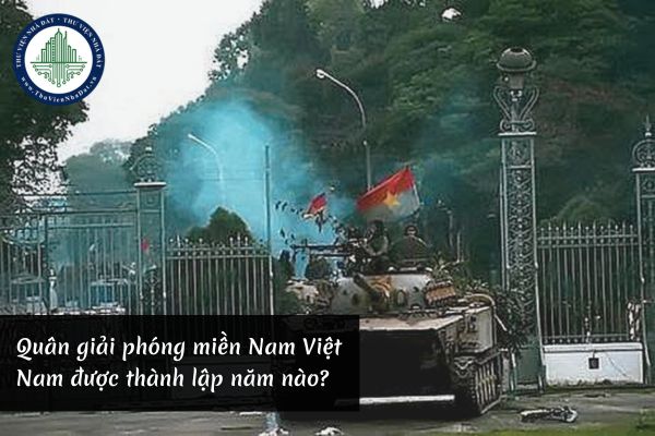 Quân giải phóng miền Nam Việt Nam được thành lập vào năm nào?