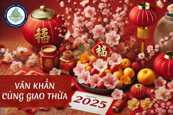 Văn khấn đêm giao thừa năm 2025? Bài cúng đêm giao thừa 2025? Văn khấn cúng giao thừa ngoài sân