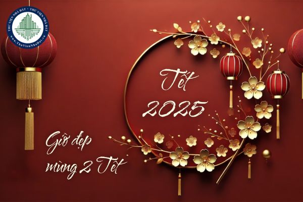 Giờ đẹp Mùng 2 Tết 2025? Giờ hoàng đạo Mùng 2 Tết 2025