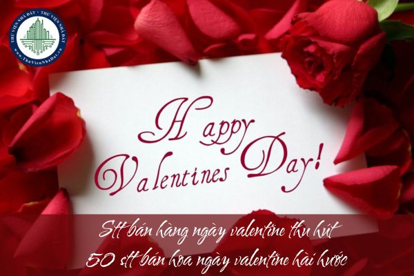 Stt bán hàng ngày valentine thu hút? 50 stt bán hoa ngày valentine hài hước