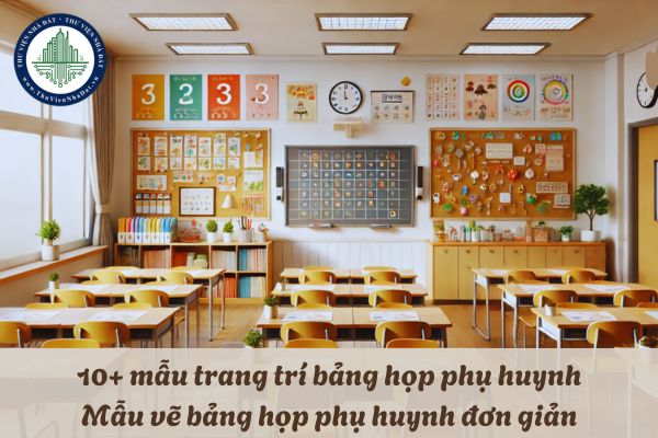 10+ mẫu trang trí bảng họp phụ huynh? Mẫu vẽ bảng họp phụ huynh đơn giản