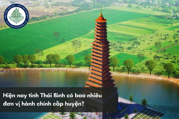 Hiện nay tỉnh thái bình có bao nhiêu đơn vị hành chính cấp huyện?