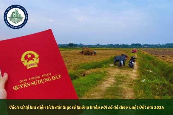 Cách xử lý khi diện tích đất thực tế không khớp với sổ đỏ theo Luật Đất đai 2024
