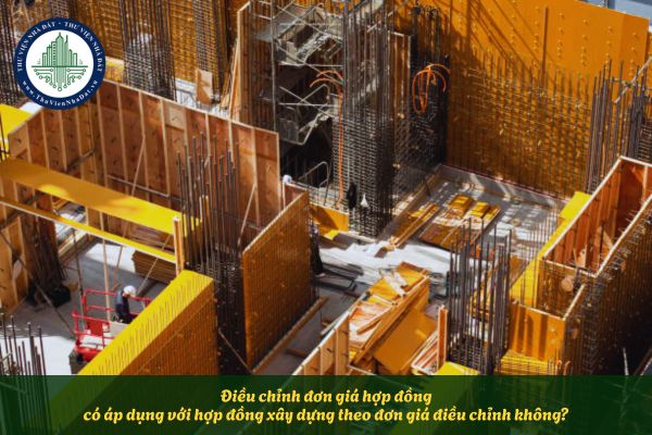 Điều chỉnh đơn giá hợp đồng có áp dụng với hợp đồng xây dựng theo đơn giá điều chỉnh không?