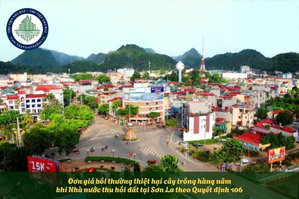 Đơn giá bồi thường thiệt hại cây trồng hàng năm khi Nhà nước thu hồi đất tại Sơn La theo Quyết định 106