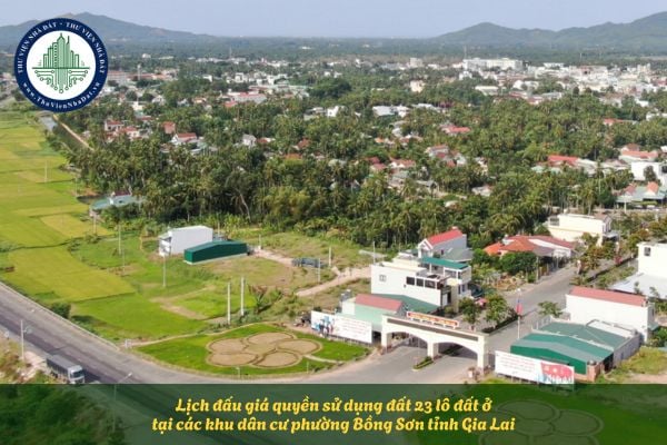 Lịch đấu giá quyền sử dụng đất 23 lô đất ở tại các khu dân cư phường Bồng Sơn tỉnh Gia Lai