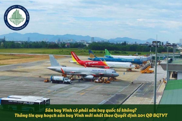 Sân bay Vinh có phải sân bay quốc tế không? Thông tin quy hoạch sân bay Vinh mới nhất theo Quyết định 201 QĐ BGTVT