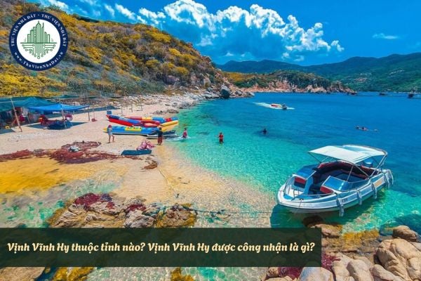 Vịnh Vĩnh Hy thuộc tỉnh nào? Vịnh Vĩnh Hy được công nhận là gì?