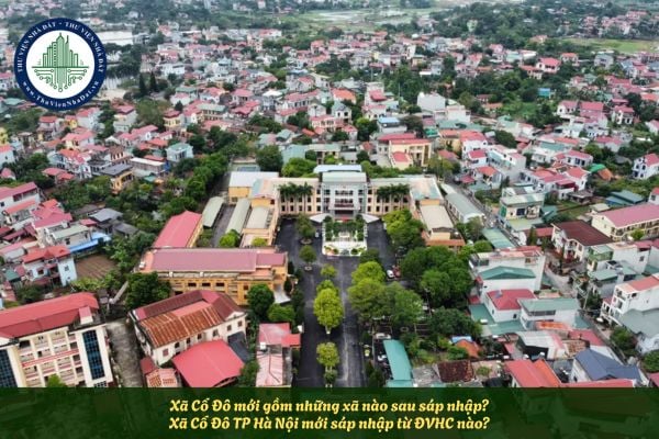 Xã Cổ Đô mới gồm những xã nào sau sáp nhập? Xã Cổ Đô TP Hà Nội mới sáp nhập từ ĐVHC nào?