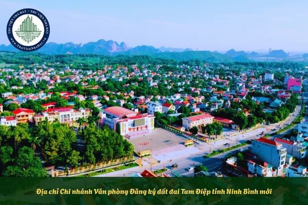 Địa chỉ Chi nhánh Văn phòng Đăng ký đất đai Tam Điệp tỉnh Ninh Bình mới