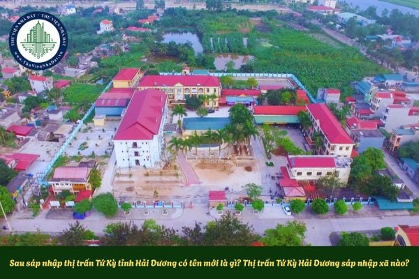 Sau sáp nhập thị trấn Tứ Kỳ tỉnh Hải Dương có tên mới là gì? Thị trấn Tứ Kỳ Hải Dương sáp nhập xã nào?