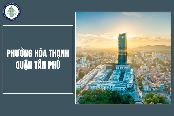 Sau sắp xếp đơn vị hành chính, phường Hòa Thạnh, quận Tân Phú TPHCM thuộc phường nào?