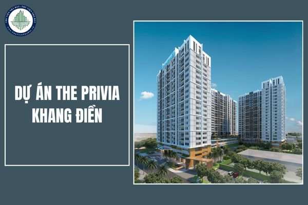 Tổng quan dự án The Privia Khang Điền: Vị trí, tiện ích, giá bán như thế nào?