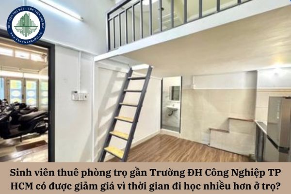 Sinh viên thuê phòng trọ gần Trường ĐH Công Nghiệp TP HCM có được đề nghị giảm giá thuê vì thời gian đi học nhiều hơn ở trọ?
