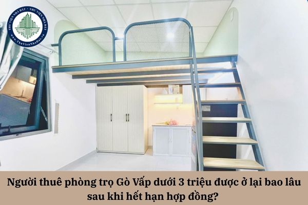 Người thuê phòng trọ Gò Vấp dưới 3 triệu được ở lại bao lâu sau khi hết hạn hợp đồng? 