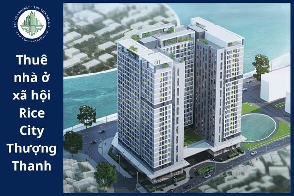 Có được ký hợp đồng thuê nhà ở xã hội Rice City Thượng Thanh hay không?