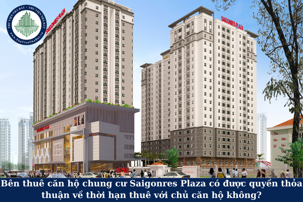 Bên thuê căn hộ chung cư Saigonres Plaza có được quyền thỏa thuận về thời hạn thuê với chủ căn hộ không?