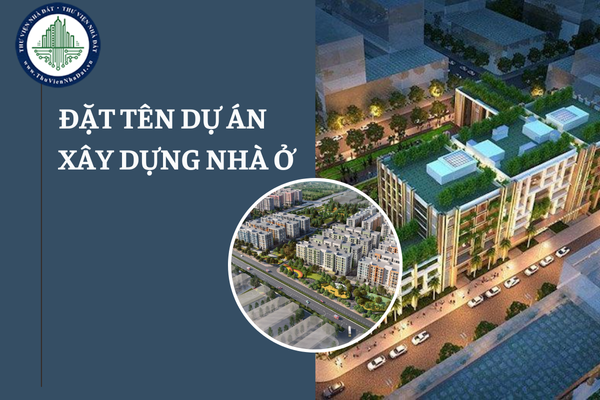 Đặt tên dự án đầu tư xây dựng nhà ở bằng tiếng nước ngoài được không?