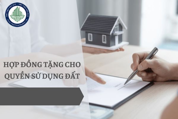 Hợp đồng tặng cho quyền sử dụng đất có hiệu lực bao lâu?