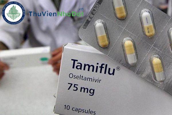 Thuốc Tamiflu có phải thuốc tốt nhất để chống lại bệnh Cúm A không? Ai nên dùng thuốc Tamiflu