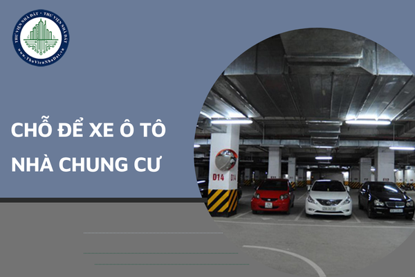 Diện tích chỗ để xe ô tô có thuộc phần sở hữu chung của nhà chung cư có nhiều chủ sở hữu không?