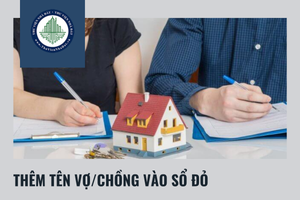 Lệ phí khi thêm tên vợ/chồng vào sổ đỏ là bao nhiêu?