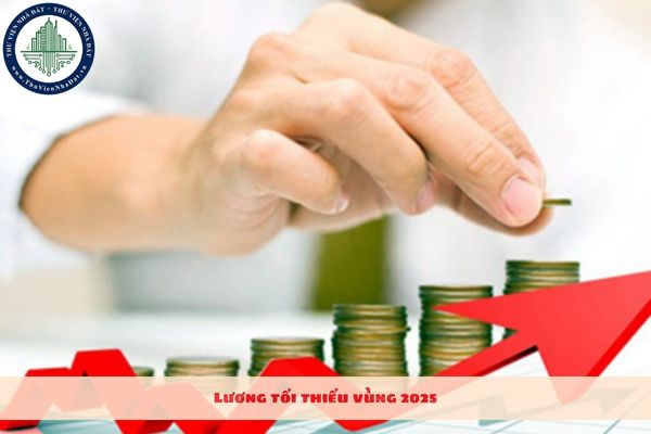 Lương tối thiểu vùng 2025 theo tháng và theo giờ