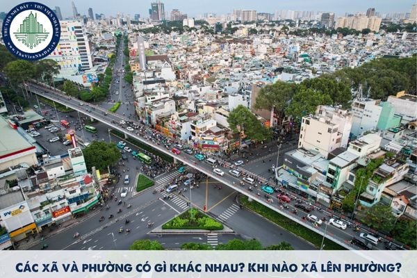 Các xã và phường có gì khác nhau? Khi nào xã lên phường?