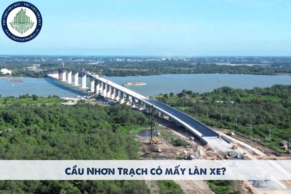 Cầu Nhơn Trạch có mấy làn xe?