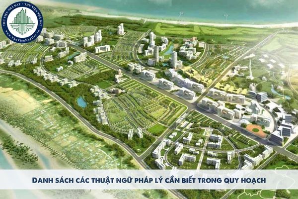 Danh sách các thuật ngữ pháp lý cần biết trong quy hoạch