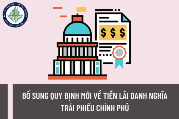 Bổ sung quy định mới về tiền lãi danh nghĩa trái phiếu Chính phủ và nội dung phụ lục hợp đồng mua lại có kỳ hạn trái phiếu Chính phủ?