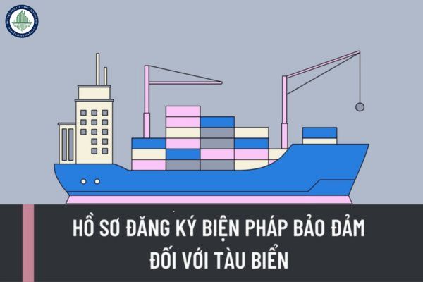 Hồ sơ đăng ký biện pháp bảo đảm đối với tàu biển được quy định như thế nào? Trình tự giải quyết hồ sơ đăng ký được quy định như thế nào?