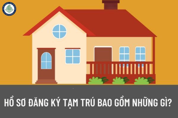 Hồ sơ đăng ký tạm trú bao gồm những gì? Thủ tục đăng ký tạm trú được quy định như thế nào?