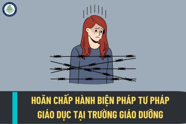 Người dưới 18 tuổi bị bệnh nặng thì có được hoãn chấp hành biện pháp tư pháp giáo dục tại trường giáo dưỡng không?